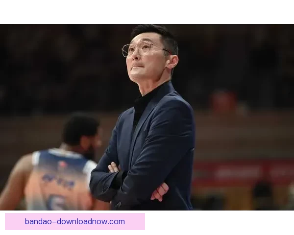 刘炜后新疆新帅格兰离职 两任教练先后离队仅排倒数第四 刘炜后新疆新帅格兰离职 两任教练先后离队仅排倒数第四